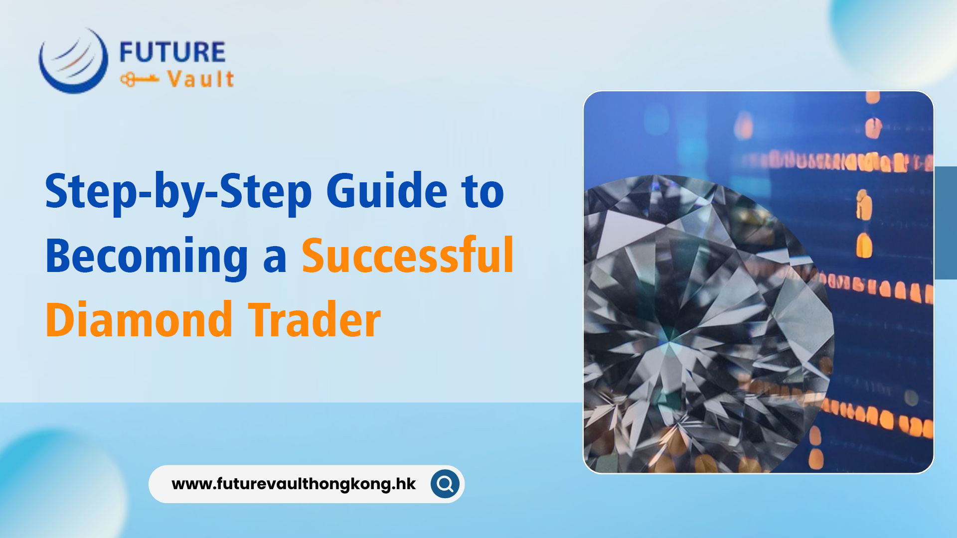 Step-by-Step Guide to Becoming a Successful Diamond Trader